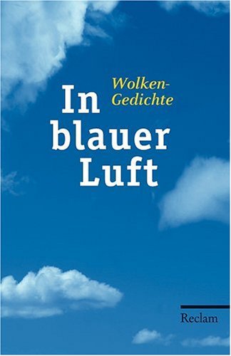 - In blauer Luft: Wolkengedichte