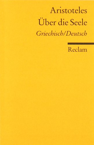  - Über die Seele: Griechisch/Deutsch