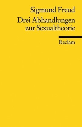  - Drei Abhandlungen zur Sexualtheorie