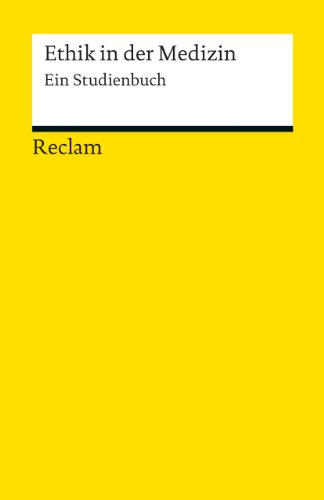 - Ethik in der Medizin: Ein Studienbuch