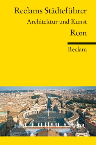 - Reclams Städteführer Rom: Architektur und Kunst