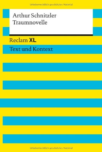  - Traumnovelle: Reclam XL - Text und Kontext