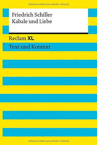  - Kabale und Liebe: Reclam XL - Text und Kontext