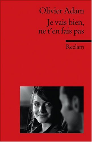  - Je vais bien, ne t'en fais pas: (Fremdsprachentexte)