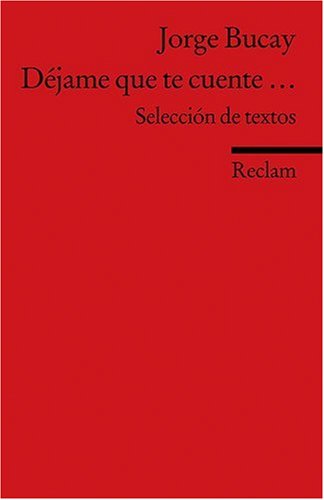 - Déjame que te cuente...: Selección de textos. (Fremdsprachentexte)