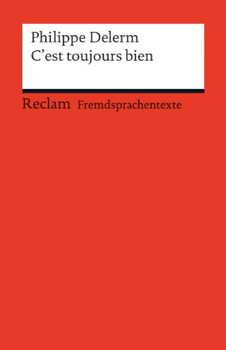  - C'est toujours bien: (Fremdsprachentexte)