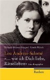 - Lou Andreas-Salomé: Der bittersüße Funke Ich