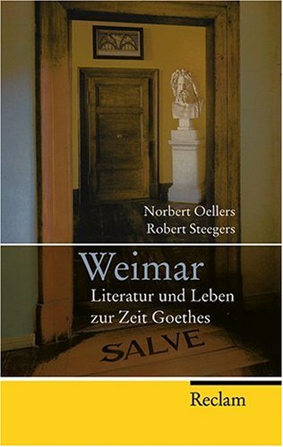  - Weimar: Literatur und Leben zur Zeit Goethes