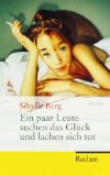 Berg, Sibylle - Ende gut