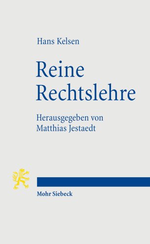 - Reine Rechtslehre: Einleitung in die rechtswissenschaftliche Problematik