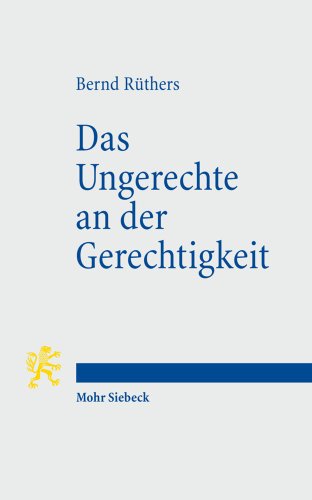  - Das Ungerechte an der Gerechtigkeit: Fehldeutungen eines Begriffs