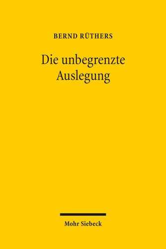  - Die unbegrenzte Auslegung: Zum Wandel der Privatrechtsordnung im Nationalsozialismus