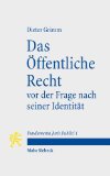  - Die Zukunft der Verfassung II: Auswirkungen von Europäisierung und Globalisierung