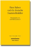  - Staatsrechtslehre als Mikrokosmos: Bausteine zu einer Soziologie und Theorie der Wissenschaft des Öffentlichen Rechts