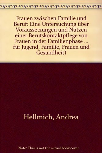 Hellmich, Andrea - Frauen zwischen Familie und Beruf