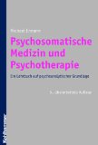  - Einführung in die Psychosomatik und Psychotherapie: Ein Arbeitsbuch für Unterricht und Eigenstudium