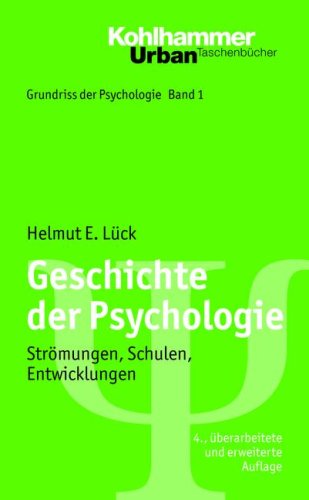 - Geschichte der Psychologie: Strömungen, Schulen, Entwicklungen