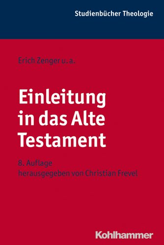 - Einleitung in das Alte Testament (Kohlhammer Studienbuecher Theologie)