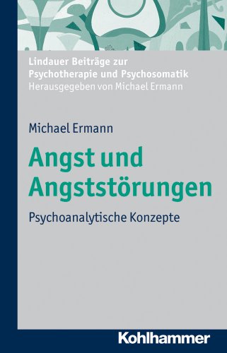  - Angst und Angststörungen: Psychoanalytische Konzepte. Lindauer Beiträge zur Psychotherapie und Psychosomatik (-- Nicht Angegeben --)