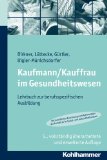  - Prüfungsvorbereitung Kaufmann/Kauffrau im Gesundheitswesen
