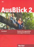  - AusBlick 2: Deutsch für Jugendliche und junge Erwachsene.Deutsch als Fremdsprache / Arbeitsbuch mit integrierter Audio-CD