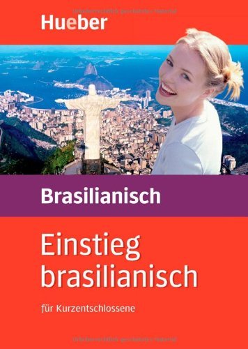 - Einstieg . . . für Kurzentschlossene, Audio-Lehrgang, Einstieg brasilianisch: Set besteht aus: 1 Lehrbuch (165 S.), 2 Audio-CDs