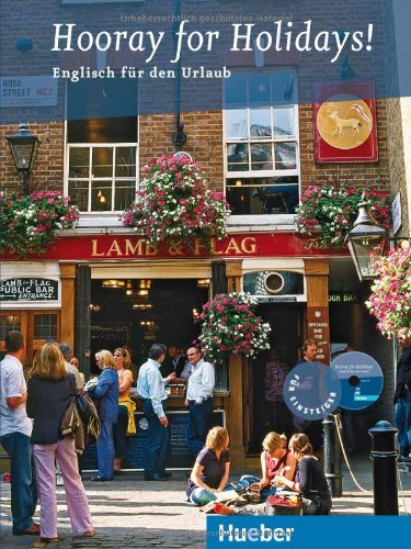  - Hooray for Holidays!: Englisch für den Urlaub / Buch mit Audio-CD