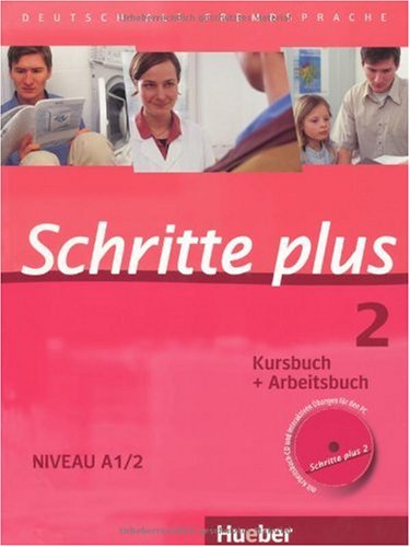 - Schritte plus 2. Niveau A1/2. Kursbuch + Arbeitsbuch mit Audio-CD zum Arbeitsbuch: Deutsch als Fremdsprache