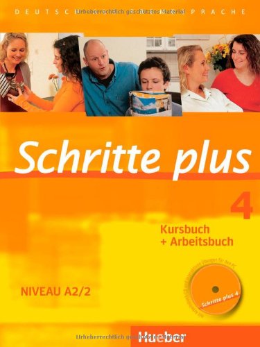 - Schritte plus 4. Kursbuch + Arbeitsbuch mit Audio-CD zum Arbeitsbuch: Deutsch als Fremdsprache. Niveau A2/2