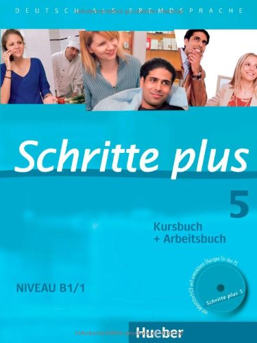 - Schritte plus 05. Kursbuch + Arbeitsbuch mit Audio-CD zum Arbeitsbuch: Deutsch als Fremdsprache