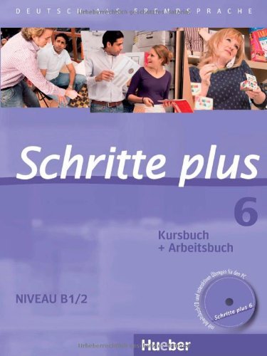 - Schritte plus 06. Kursbuch + Arbeitsbuch mit Audio-CD zum Arbeitsbuch: Deutsch als Fremdsprache