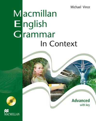 - Macmillan English Grammar in Context. Advanced/ Mit CD-ROM: Student's Book