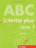 Hubertus, Peter & Yasaner, Vecih - Alpha plus: Basiskurs: Kursbuch mit CDs und eingelegtem Lese- und Schreibheft