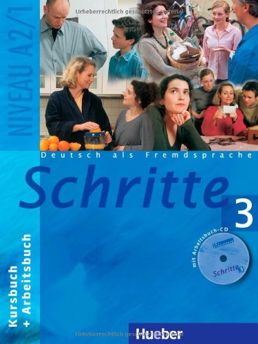 - Schritte 3: Deutsch als Fremdsprache / Kursbuch + Arbeitsbuch mit Audio-CD zum Arbeitsbuch