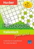  - 111 Sprachrätsel Italienisch: Niveau A2 und B1. Compact SilverLine