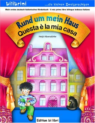 - Rund um mein Haus: Questa è la mia casa / Kinderbuch Deutsch-Italienisch