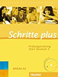  - Schritte plus: Deutsch als Fremdsprache / Prüfungstraining Start Deutsch 1 mit Audio-CD