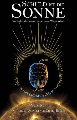 - Schuld ist die Sonne: Das Fachbuch zu einer vergessenen Wissenschaft
