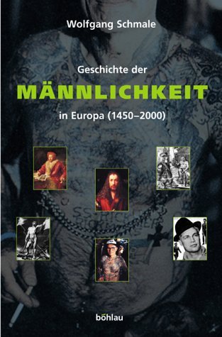  - Geschichte der Männlichkeit in Europa (1450-2000)