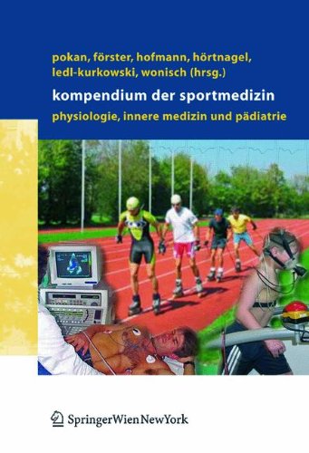  - Kompendium der Sportmedizin: Physiologie, Innere Medizin und Pädiatrie: Physiologie, Innere Medizin Und Padiatrie