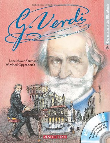 - Giuseppe Verdi: Ein musikalisches Bilderbuch mit CD