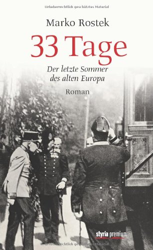- 33 Tage: Der letzte Sommer des alten Europa