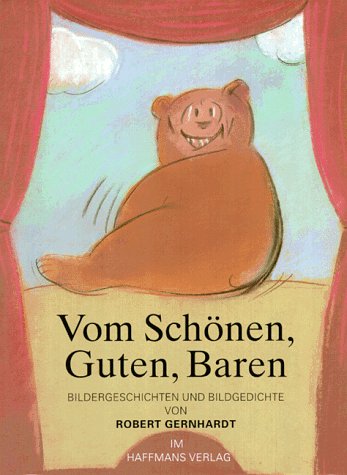 Gernhardt, Robert - Vom Schönen, Guten, Baren