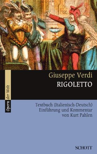 - Rigoletto: Einführung und Kommentar. Textbuch/Libretto.: Textbuch (Italienisch - Deutsch). Einführung und Kommentar (Opern der Welt)
