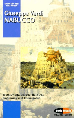 - Nabucco. Textbuch (Italienisch - Deutsch). Einführung und Kommentar