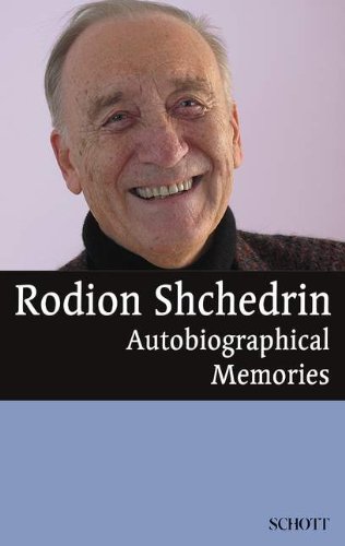  - Rodion Shchedrin: Autobiographical Memories (Serie Musik)