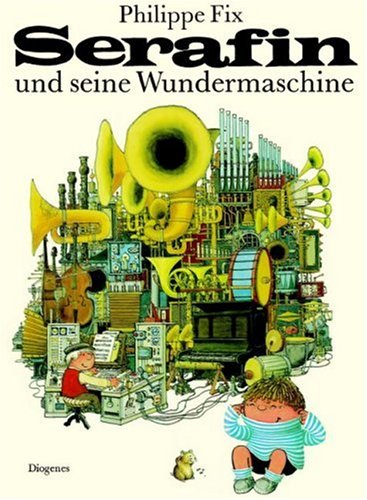  - Serafin und seine Wundermaschine