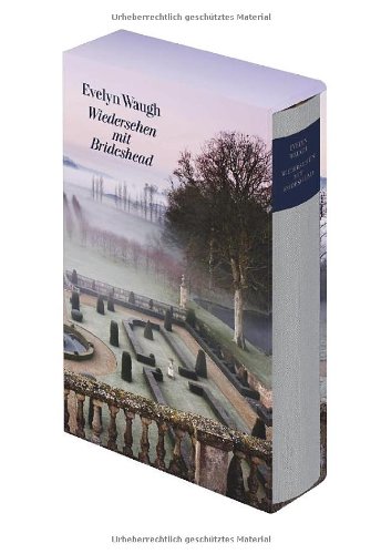 - Wiedersehen mit Brideshead: Die heiligen und profanen Erinnerungen des Hauptmanns Charles Ryder