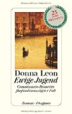 Leon , Donna - Stille Wasser: Commissario Brunettis sechsundzwanzigster Fall