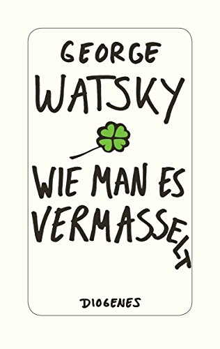 - Wie man es vermasselt